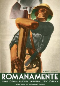 Romanamente Vol. 5 - Italia fascista Africa