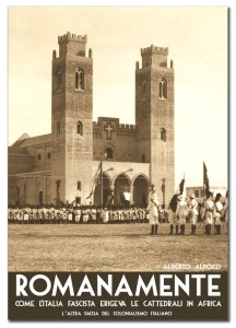 Cover_Romanamente – Come l'Italia fascista erigeva le cattedrali in Africa